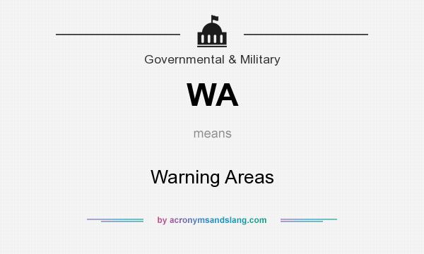 What does WA mean? It stands for Warning Areas