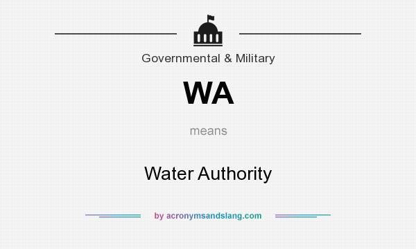 What does WA mean? It stands for Water Authority