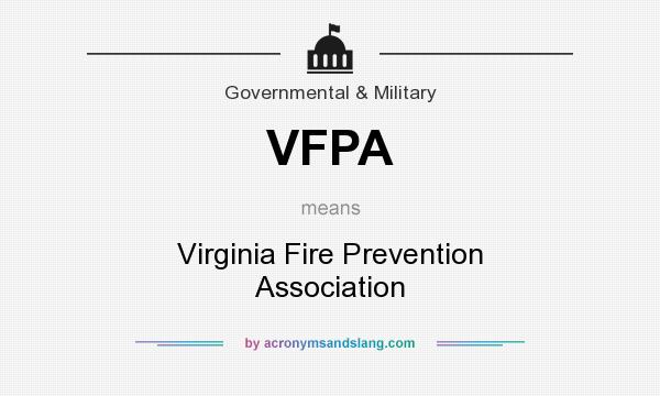 What does VFPA mean? It stands for Virginia Fire Prevention Association