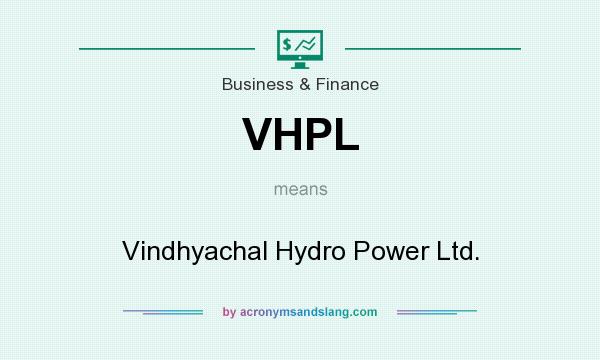 What does VHPL mean? It stands for Vindhyachal Hydro Power Ltd.