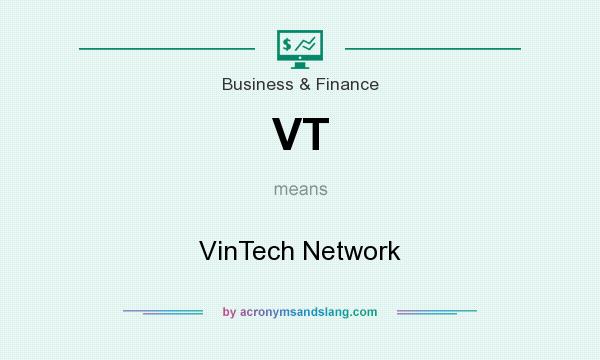 What does VT mean? It stands for VinTech Network