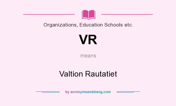 What does VR mean? It stands for Valtion Rautatiet