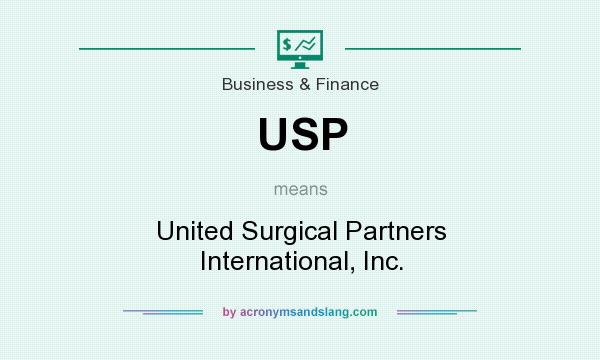 What does USP mean? It stands for United Surgical Partners International, Inc.