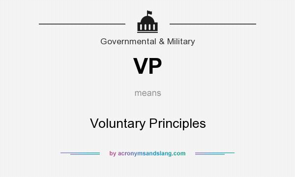 What does VP mean? It stands for Voluntary Principles