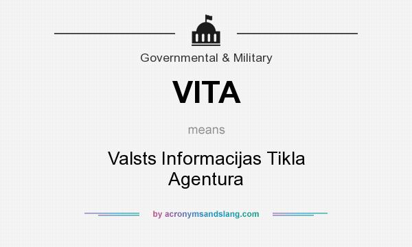 What does VITA mean? It stands for Valsts Informacijas Tikla Agentura
