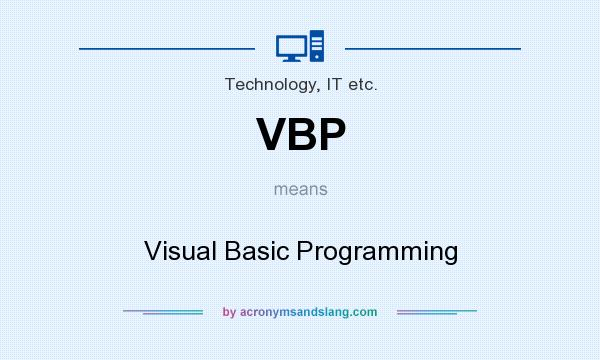What does VBP mean? It stands for Visual Basic Programming