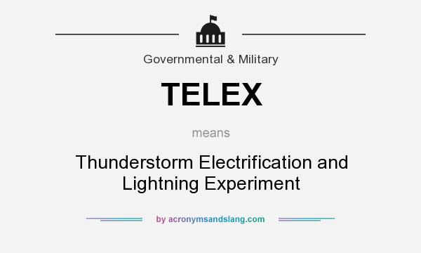 What does TELEX mean? It stands for Thunderstorm Electrification and Lightning Experiment