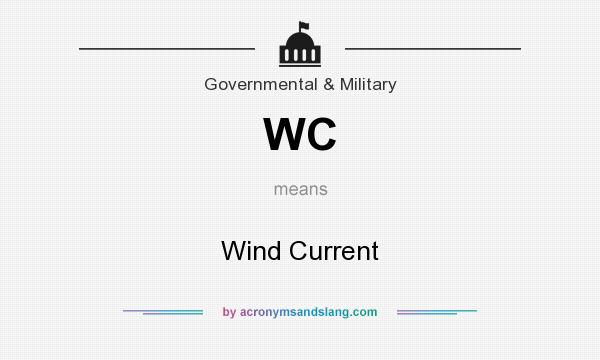 What does WC mean? It stands for Wind Current