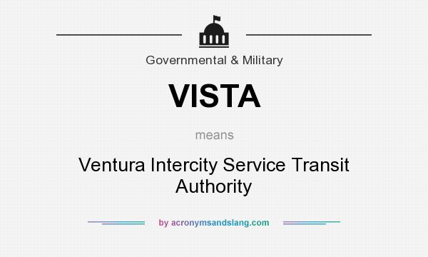 What does VISTA mean? It stands for Ventura Intercity Service Transit Authority
