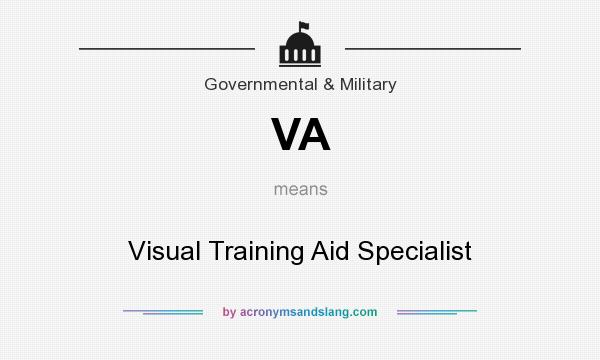 What does VA mean? It stands for Visual Training Aid Specialist