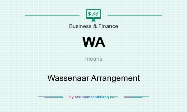 What does WA mean? It stands for Wassenaar Arrangement