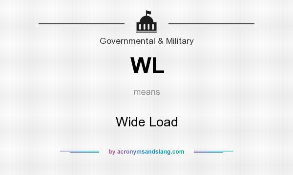 What does WL mean? It stands for Wide Load