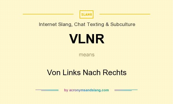 What does VLNR mean? It stands for Von Links Nach Rechts