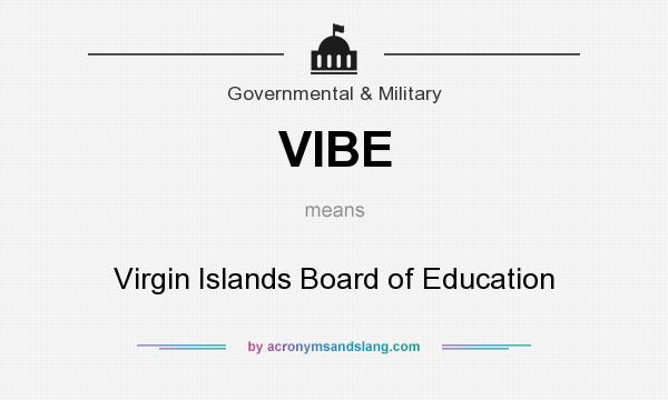 What does VIBE mean? It stands for Virgin Islands Board of Education