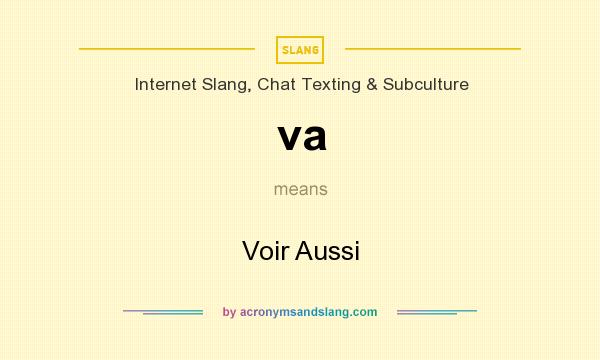 What does va mean? It stands for Voir Aussi