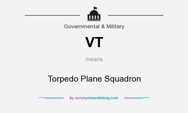 What does VT mean? It stands for Torpedo Plane Squadron