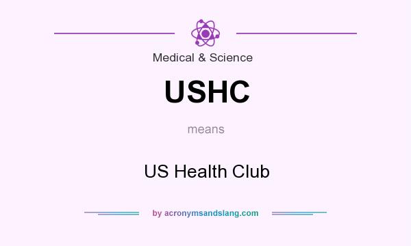 What does USHC mean? It stands for US Health Club