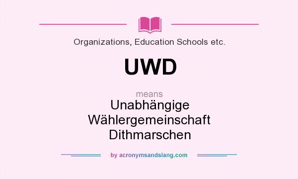 What does UWD mean? It stands for Unabhängige Wählergemeinschaft Dithmarschen