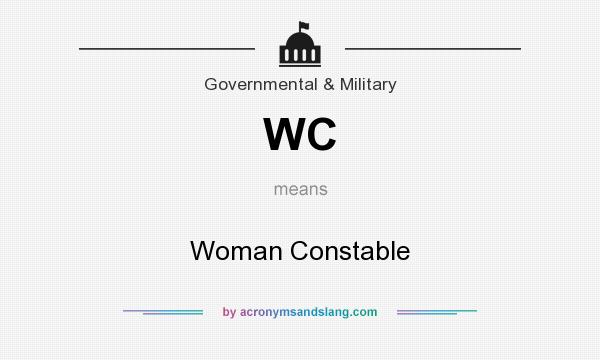 What does WC mean? It stands for Woman Constable