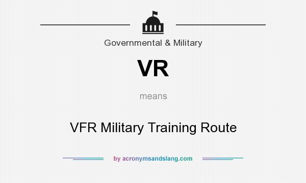 What does VR mean? It stands for VFR Military Training Route
