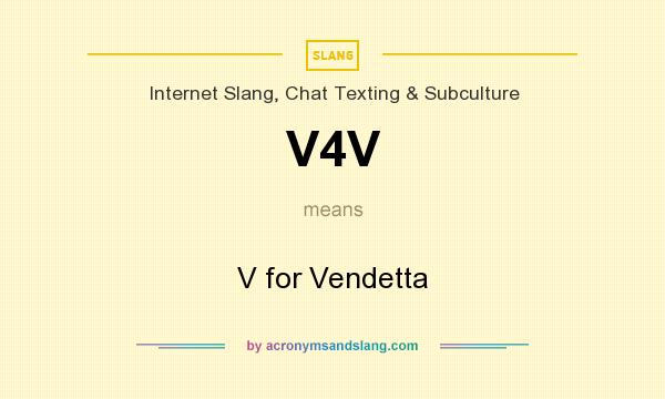 What does V4V mean? It stands for V for Vendetta