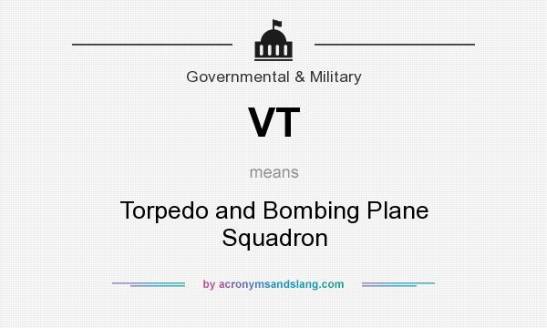 What does VT mean? It stands for Torpedo and Bombing Plane Squadron