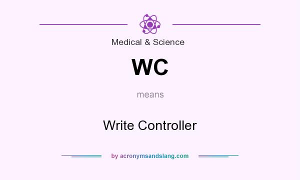 What does WC mean? It stands for Write Controller