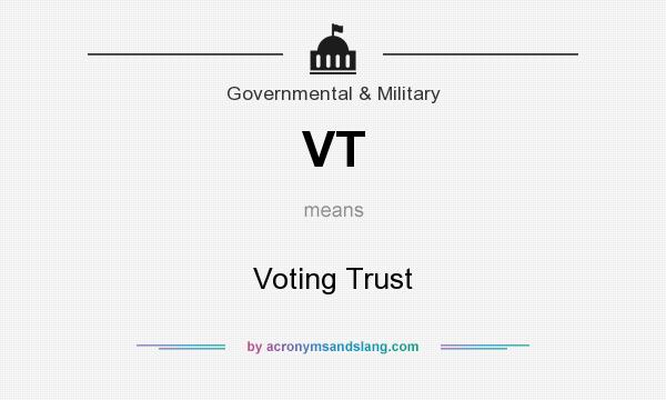 What does VT mean? It stands for Voting Trust