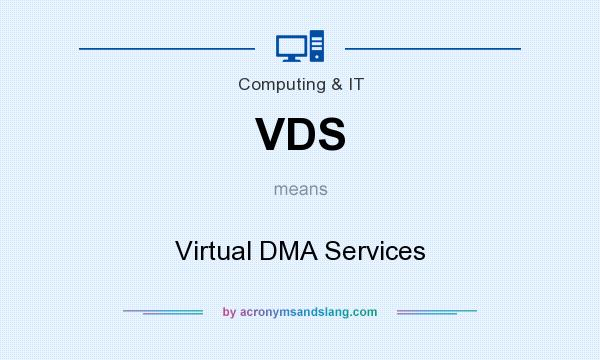 What does VDS mean? It stands for Virtual DMA Services