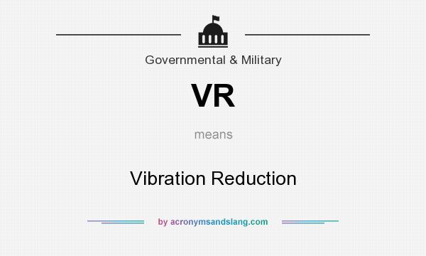 What does VR mean? It stands for Vibration Reduction