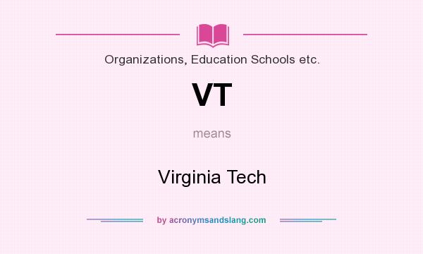 What does VT mean? It stands for Virginia Tech