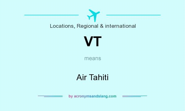 What does VT mean? It stands for Air Tahiti