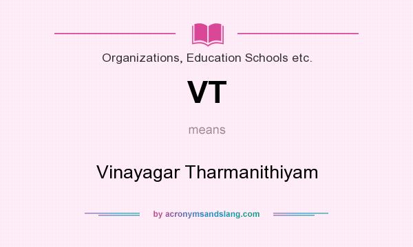 What does VT mean? It stands for Vinayagar Tharmanithiyam
