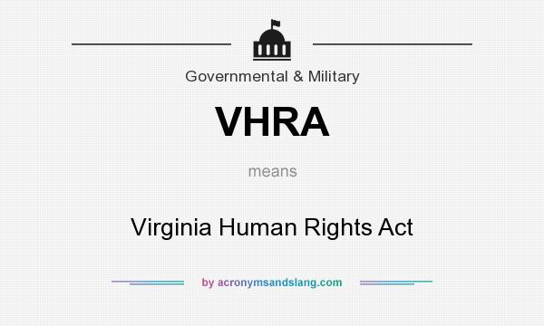 What does VHRA mean? It stands for Virginia Human Rights Act