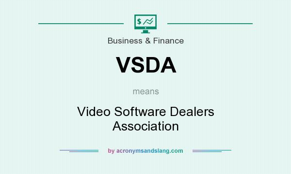 What does VSDA mean? It stands for Video Software Dealers Association