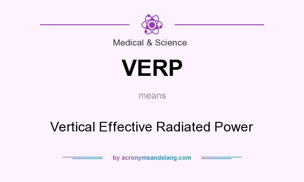 What does VERP mean? It stands for Vertical Effective Radiated Power