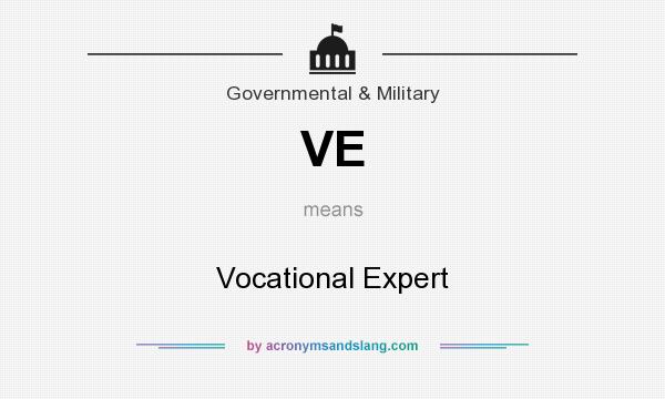 What does VE mean? It stands for Vocational Expert