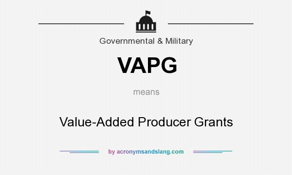 What does VAPG mean? It stands for Value-Added Producer Grants