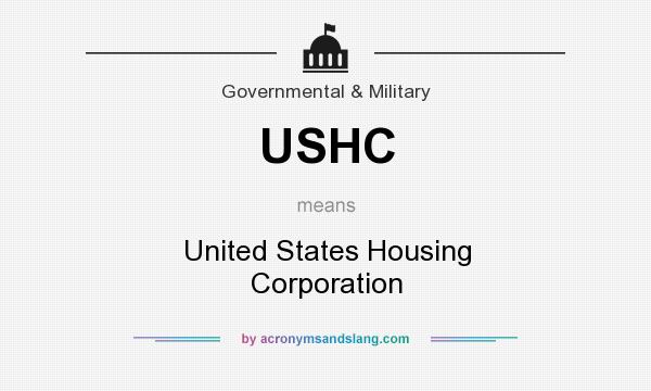 What does USHC mean? It stands for United States Housing Corporation