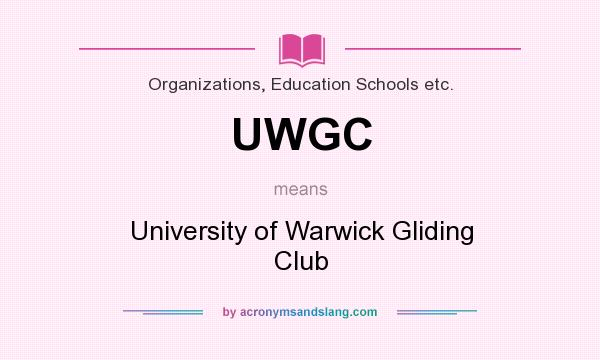 What does UWGC mean? It stands for University of Warwick Gliding Club