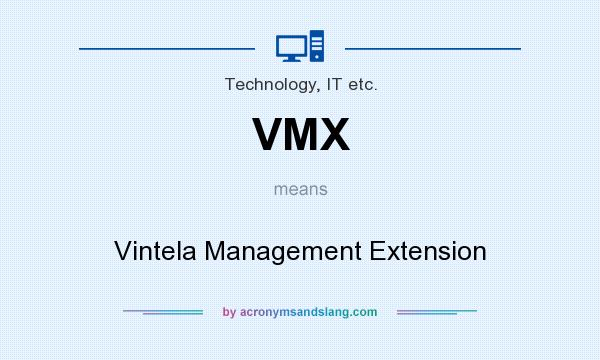 What does VMX mean? It stands for Vintela Management Extension