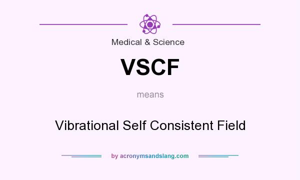 What does VSCF mean? It stands for Vibrational Self Consistent Field