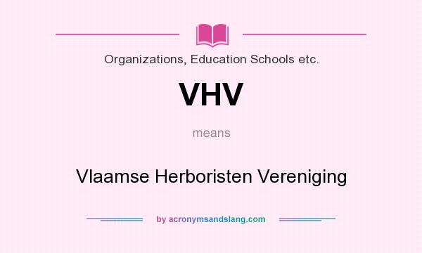 What does VHV mean? It stands for Vlaamse Herboristen Vereniging