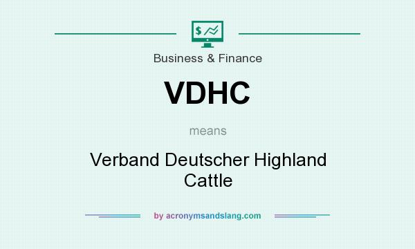What does VDHC mean? It stands for Verband Deutscher Highland Cattle