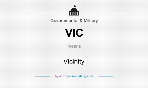 What does VIC mean? It stands for Vicinity