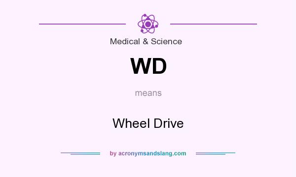 What does WD mean? It stands for Wheel Drive