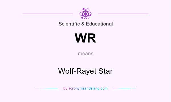 What does WR mean? It stands for Wolf-Rayet Star