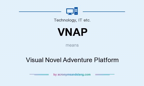 What does VNAP mean? It stands for Visual Novel Adventure Platform