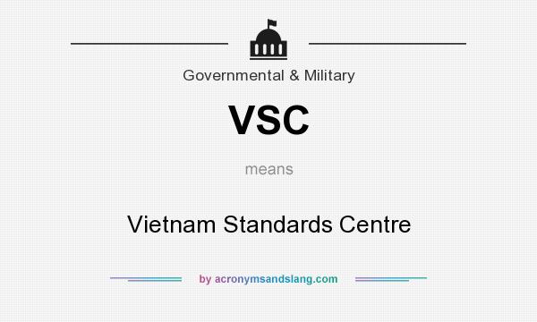 What does VSC mean? It stands for Vietnam Standards Centre