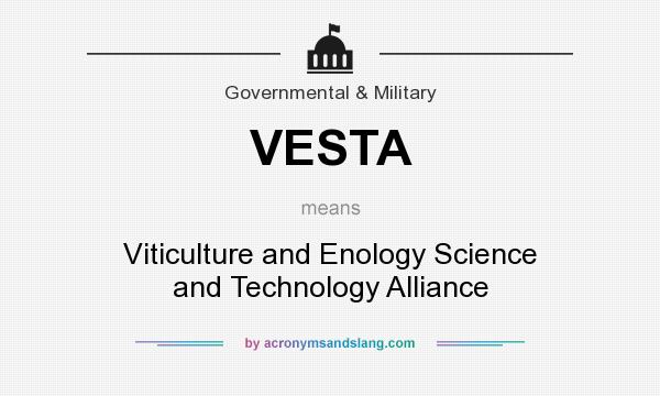 What does VESTA mean? It stands for Viticulture and Enology Science and Technology Alliance